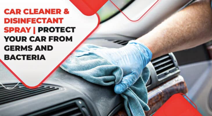 The best way to Disinfect a Automotive to Defend Towards Germs